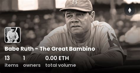 Babe Ruth The Great Bambino Collection OpenSea