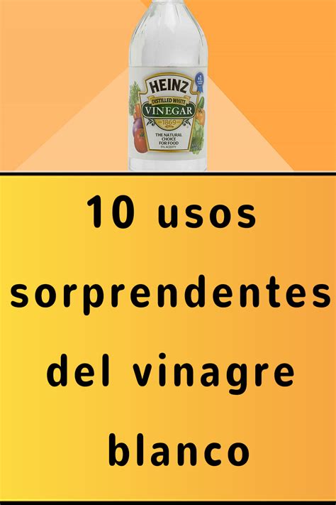 10 Usos Sorprendentes Del Vinagre Blanco Distilled White Vinegar Bottle September Cleaning