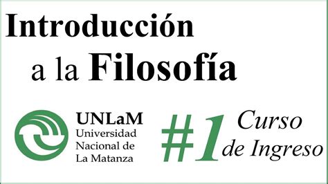 Curso Filosof A Introducci N A La Filosof A Curso De Ingreso