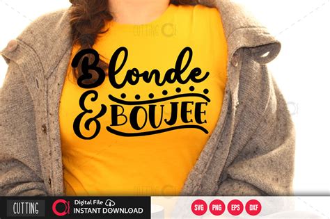 Blonde Boujee Svg By Regulrcrative TheHungryJPEG