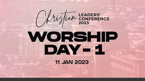 Worship Day Christian Leaders Conference Wed Jan