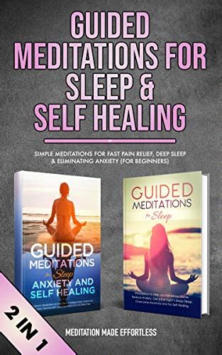 Guided Meditations For Sleep And Self Healing 2in1 Simple Meditations For Fast Pain Relief