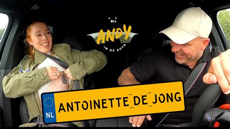 Antoinette De Jong Bij Andy In De Auto YouTube