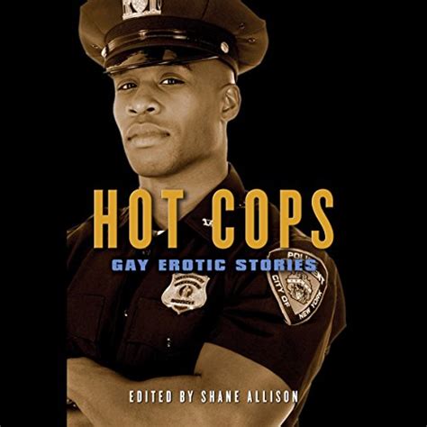 Hot Cops Gay Erotic Stories Audible Audio Edition Shane Allison Drake Stone Audible