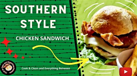 How To Make Chicken Sandwich From Scratch Southern Style Chicken Sandwich Recipe Youtube