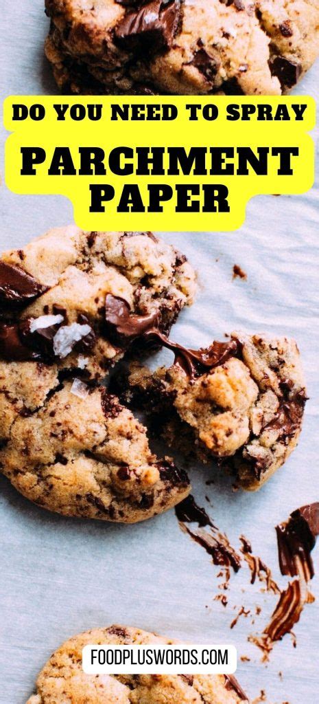 Do You Need To Grease Or Spray Parchment Paper