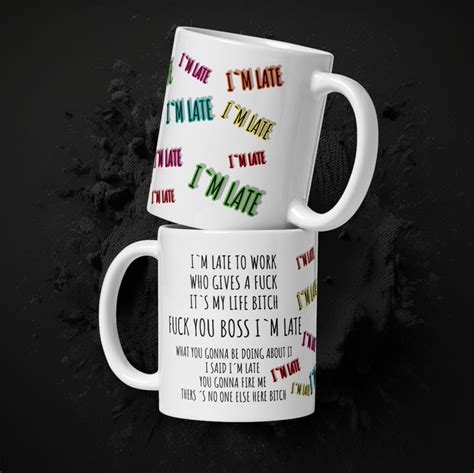 I M Late Mug Meme Fuck You Boss Funny Work Gift Mug Techno Etsy