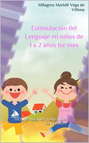 Estimulación Del Lenguaje Niños De 1 A 2 Años 1er Mes