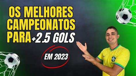 MELHORES CAMPEONATOS PARA APOSTAR EM 2 5 GOLS EM 2023 YouTube