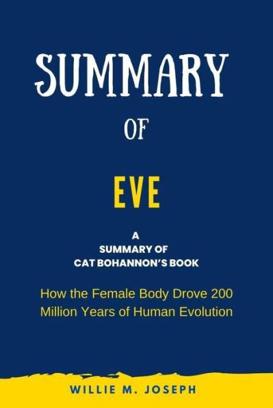 Summary of Eve By Cat Bohannon: How the Female Body Drove 200 Million ...