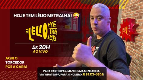 Hoje tem Lélio Metralha AO VIVO às 20h YouTube