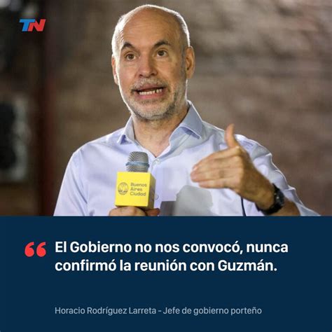 Horacio Rodríguez Larreta “más Importante Que Una Reunión Es Que