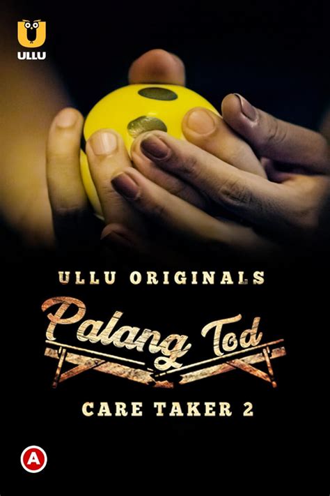 Palang Tod Caretaker Part Tv Episode Imdb