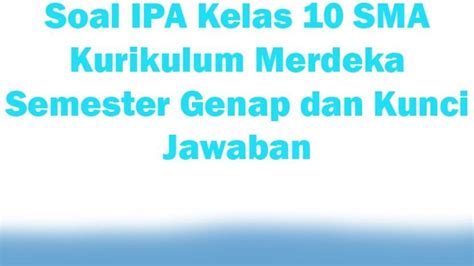 Soal Dan Kunci Jawaban Ipas Kelas 4 Sd Kurikulum Merdeka Halaman 50