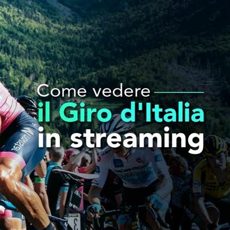 Stream Diretta Gratis Giro D Italia In Diretta Streaming Gratis