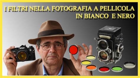 Guida All Uso Dei Filtri Nella Fotografia In Bianco E Nero Su Pellicola