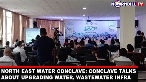 north east water conclave govt pushing  potable water supply