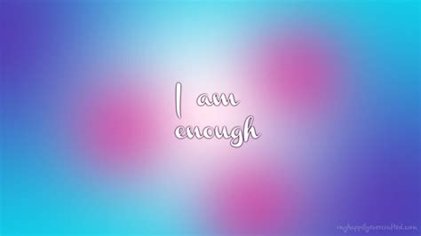 I AM Enough Wallpapers - Top Free I AM Enough Backgrounds - WallpaperAccess