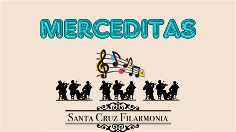 Merceditas Orquestra Santa Cruz Filarmonia Youtube