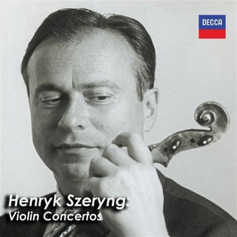 Henryk Szeryng Henryk Szeryng Violin Concertos