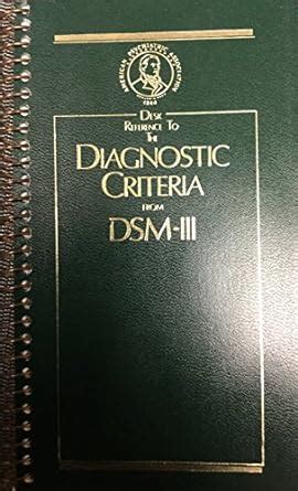 Desk Reference To The Diagnostic Criteria From DSM III Amazon Co Uk