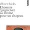 Amazon Fr L Homme Qui Prenait Sa Femme Pour Un Chapeau Oliver Sacks