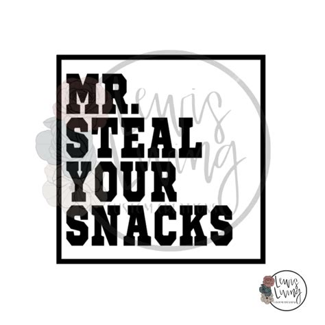 Mr Steal Your Snacks Digital File Svg Png Jpeg Etsy