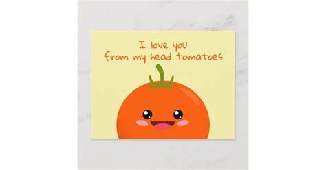 I Love You From My Head Tomatoes Funny Pun Postcar Postcard Zazzle