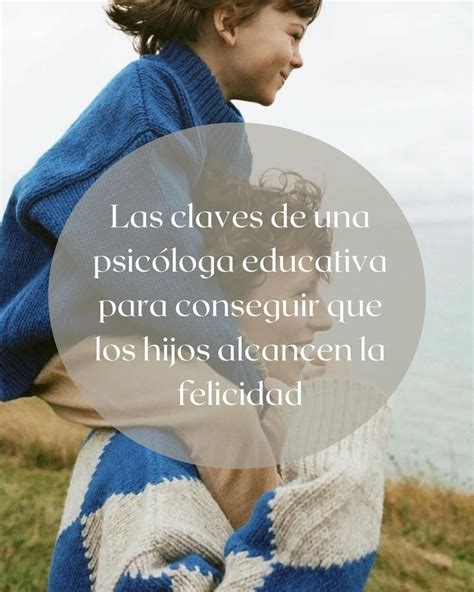 Ser Padres On Instagram ¡descubre Las Claves Para Educar Hijos Felices 🌟 📚¿quieres Saber Cómo