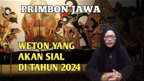 Primbon Jawa Waspada Inilah Weton Yang Diramalkan Akan Selalu Sial