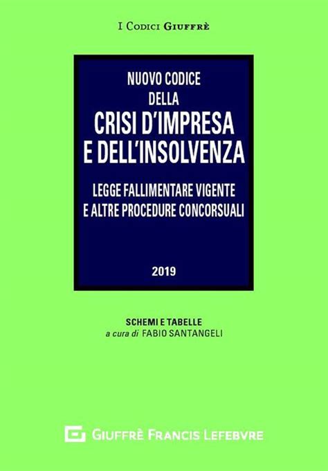 Nuovo Codice Della Crisi D Impresa E Dell Insolvenza Legge