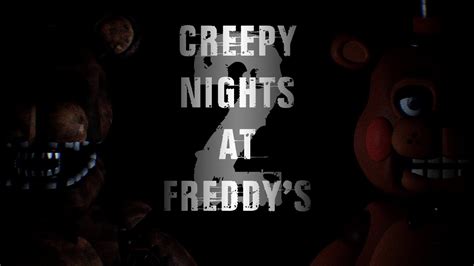 Creepy Nights At Freddys 2 Trailer Youtube