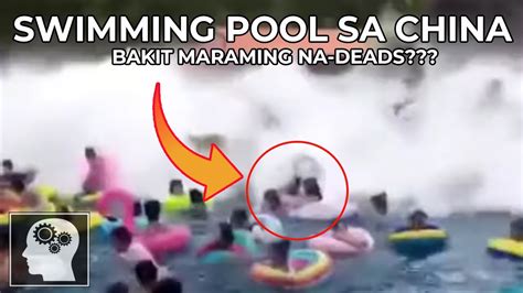 Swimming Pool Sa China Bakit Maraming Na Deads Jevara Ph Youtube