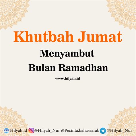 Khutbah Jumat Singkat Menyambut Bulan Ramadhan Hilyah Belajar