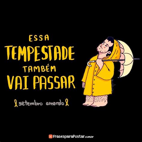 Essa tempestade também vai passar Frases para Postar