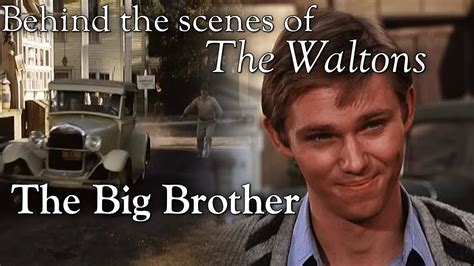 The Waltons The Big Brother Episode Behind The Scenes With Judy