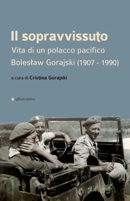 IL SOPRAVVISSUTO VITA Di Un Polacco Pacifico Boleslaw Gorajski 1907