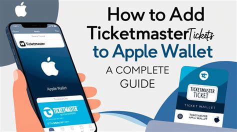 How To Add Ticketmaster Tickets To Apple Wallet A Complete Guide