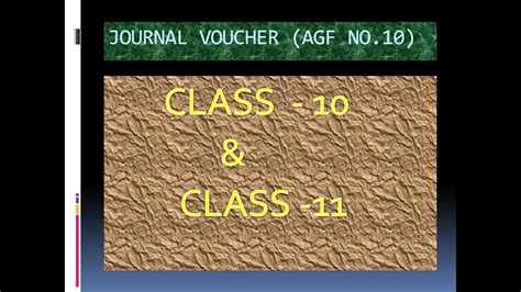 Journal Voucher Agf No 10 Class 10 And 11 Part 4 Youtube