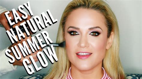 Easy Everyday Natural Summer Glowy Skin Makeup Tutorial Youtube