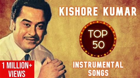 Kishore Kumar TOP 50 Instrumental Songs | Hits Of Kishore Kumar - YouTube