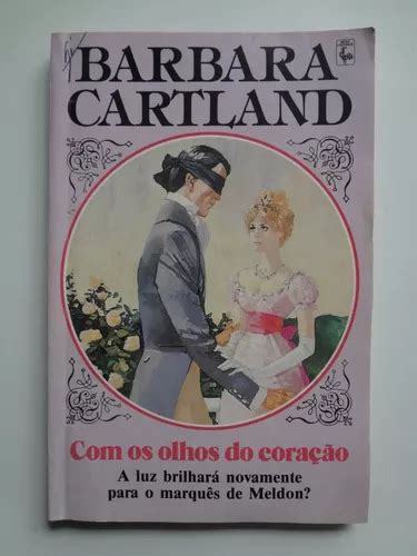 Livro Com Os Olhos Do Coração Barbara Cartland Nº 282 Mercadolivre