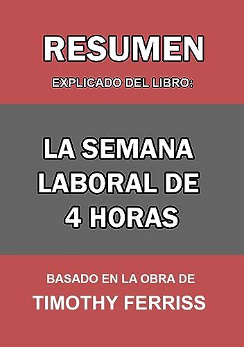 Resumen Explicado De La Semana Laboral De Horas An Lisis Del Libro