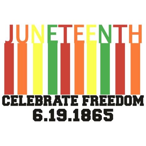 Juneteenth Celebrate Freedom Svg Juneteenth Celebrate Freedom June