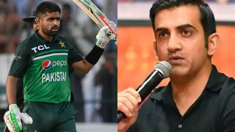 Expect 3 To 4 World Cup Centuries By Babar Azam Says Gautam Gambhir