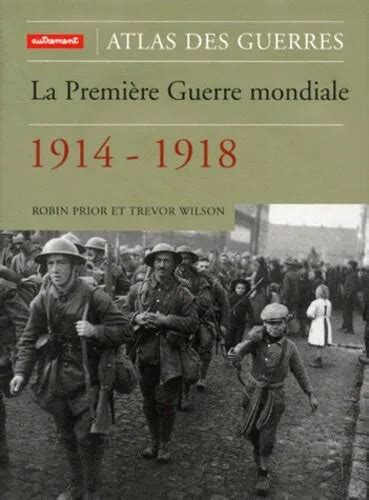 LA PREMIÈRE GUERRE mondiale 1914 1918 EUR 3 76 PicClick IT