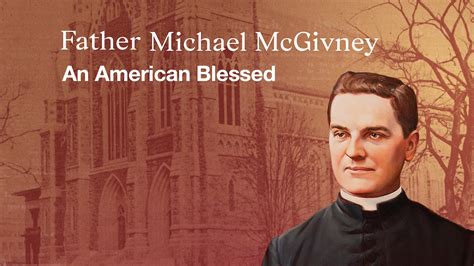 Father Michael McGivney: An American Blessed - FORMED