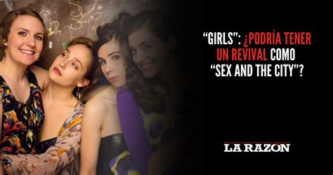 Girls Podría tener un revival como Sex and the City La Razón
