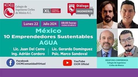 MÉxico 10 Emprendedores Sustentables Agua Colegio De Ingenieros