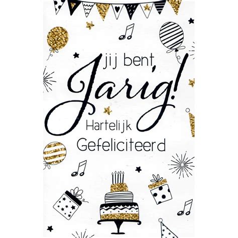 Wenskaart Stuks Jij Bent Jarig Hartelijk Gefeliciteerd